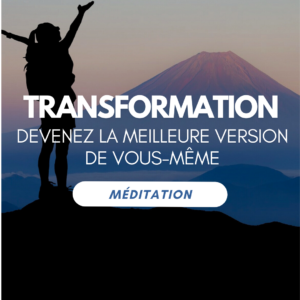 Transformation intérieure - Méditation