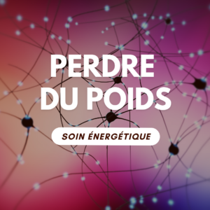 Perte de poids - Soin énergétique